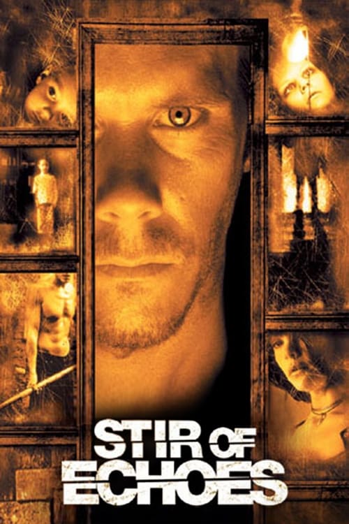 دانلود فیلم Stir of Echoes – اوای ارواح